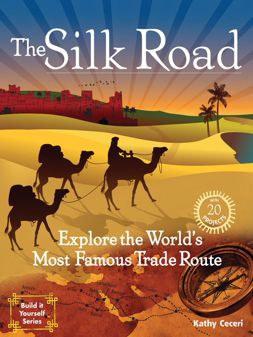 Title details for The Silk Road by Kathy Ceceri - Wait list
